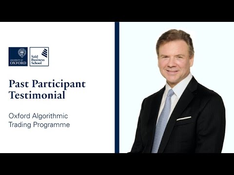Past Participant Testimonial | Oxford Algorithmic Trading Programme | Bruce Merivale-Austin, Forex Algorithmic Trading In Europe