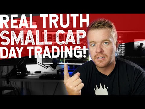 TRUTH ABOUT DAY TRADING SMALL CAP STOCKS!