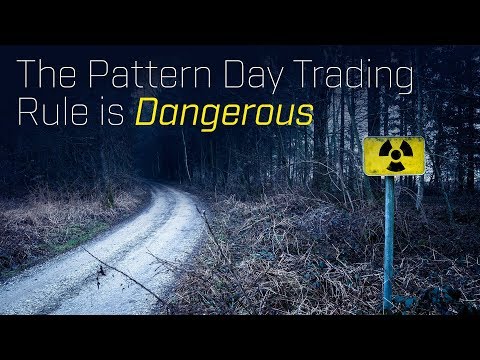The Pattern Day Trading Rule Is Dangerous