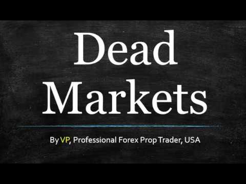 Trading Dead Markets In Forex (More Important Than You Think)
