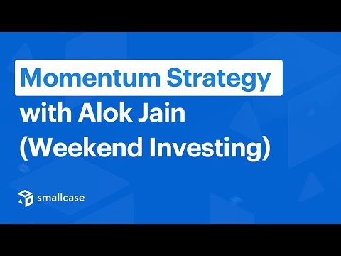 Webinar on Momentum Strategy with Alok Jain of WeekendInvesting, Momentum Trading Name
