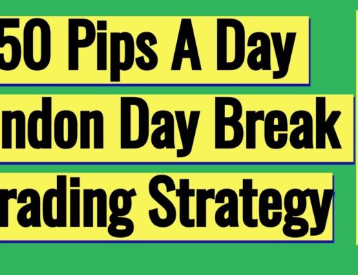50 Pips A Day Forex London Day Break Strategy Part 1