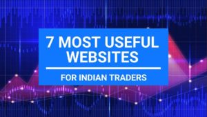 7 Most Useful Websites for Indian Traders