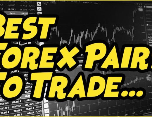 Best Forex Pairs To Trade – Best Pairs for Scalping & Trend Trading