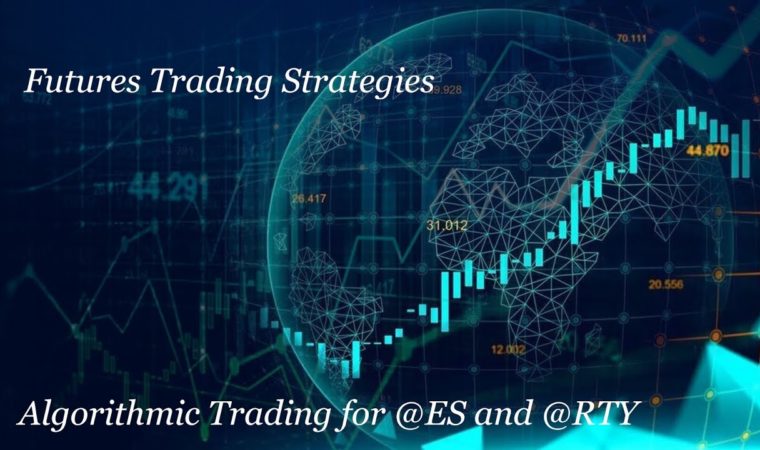 Futures Algorithmic Trading Strategies (for @ES Futures and @RTY)