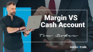 Margin Account vs Cash Account: Which is right for you?
