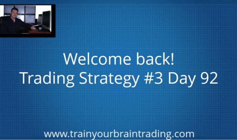 Mastering Momentum Trading – Strategy #3 Day 92 Lesson Introduction – Train Your Brain Trading