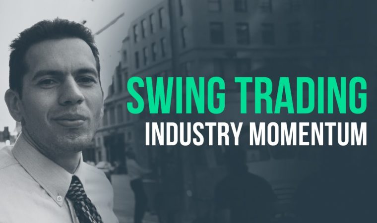 Swing trading industry momentum for short-term gains w/ Ivaylo Ivanhoff