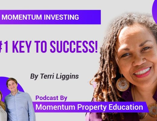 The Secret to Success – Terri Liggins | Momentum Property Education