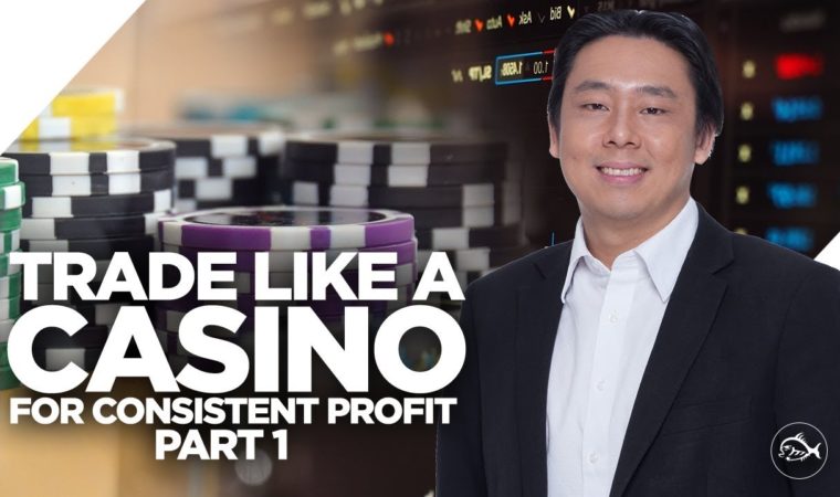 Trade Like a Casino for Consistent Profits by Adam Khoo