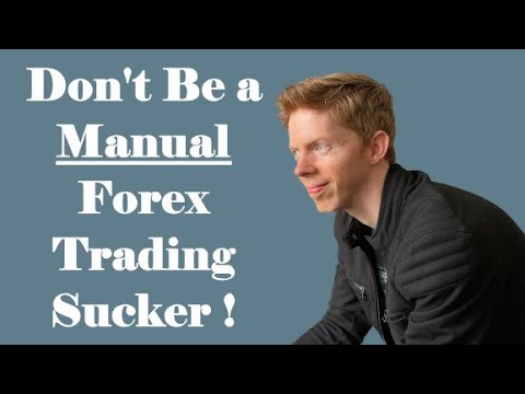 Don't Be a Manual Forex Trading Sucker! Why Algorithmic Forex Trading Is the Future!