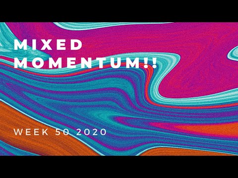 How to do momentum trading :Mixed Momentum!! Week 50 2020
