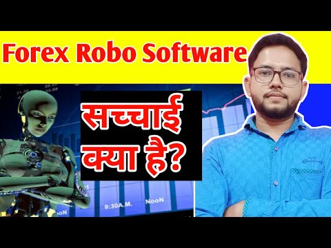 Reality of Forex Robot | Forex auto Robot software real or fake